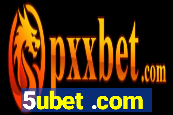 5ubet .com